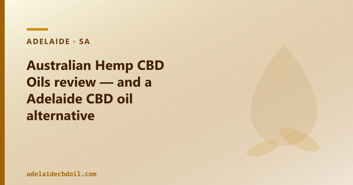 Australian Hemp CBD Oils review — an Australian CBD Oil Alternative