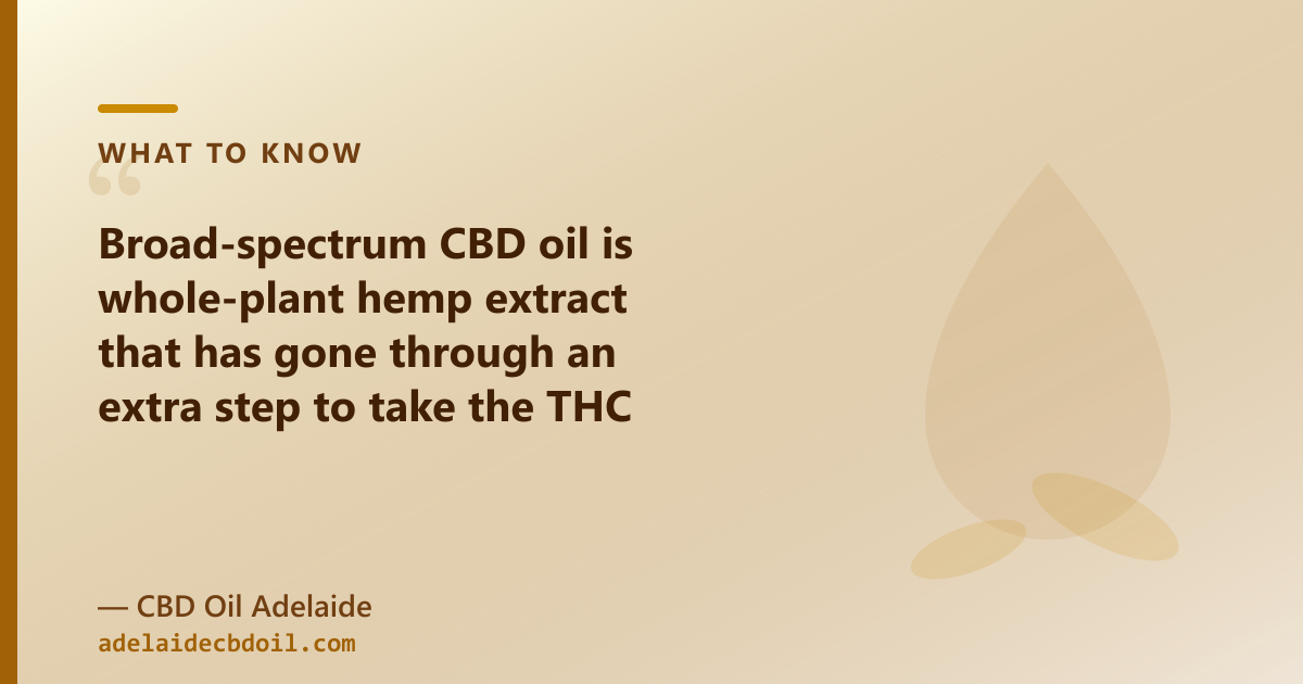 Broad-spectrum CBD oil: whole-plant hemp extract with the THC removed — 0% THC confirmed by independent batch testing