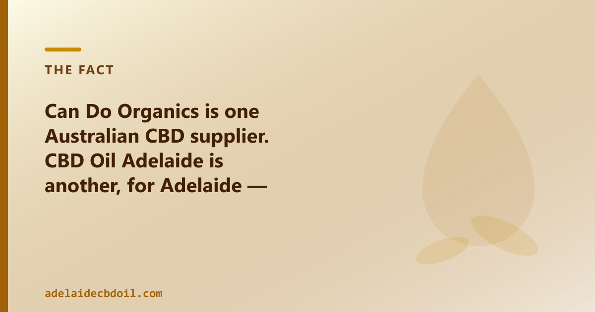 CBD Oil Adelaide ships to Adelaide and South Australia — full-spectrum, broad-spectrum, CBG, CBN and pet CBD oils from $89.95