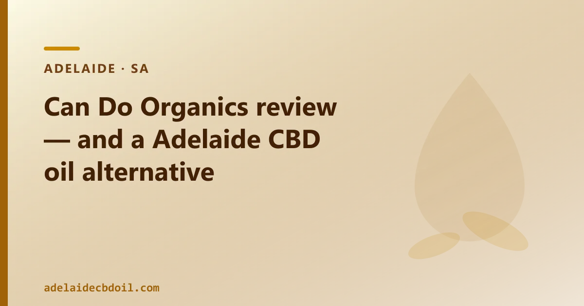 Can Do Organics review — an Australian CBD Oil Alternative