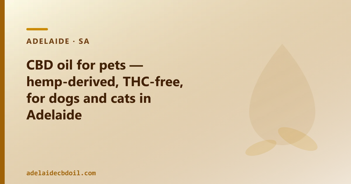 CBD oil for pets: what it is and where to buy it in Adelaide