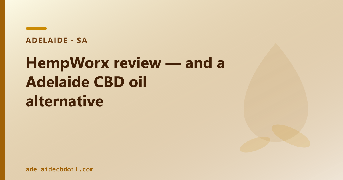 HempWorx review — and a Adelaide CBD oil alternative