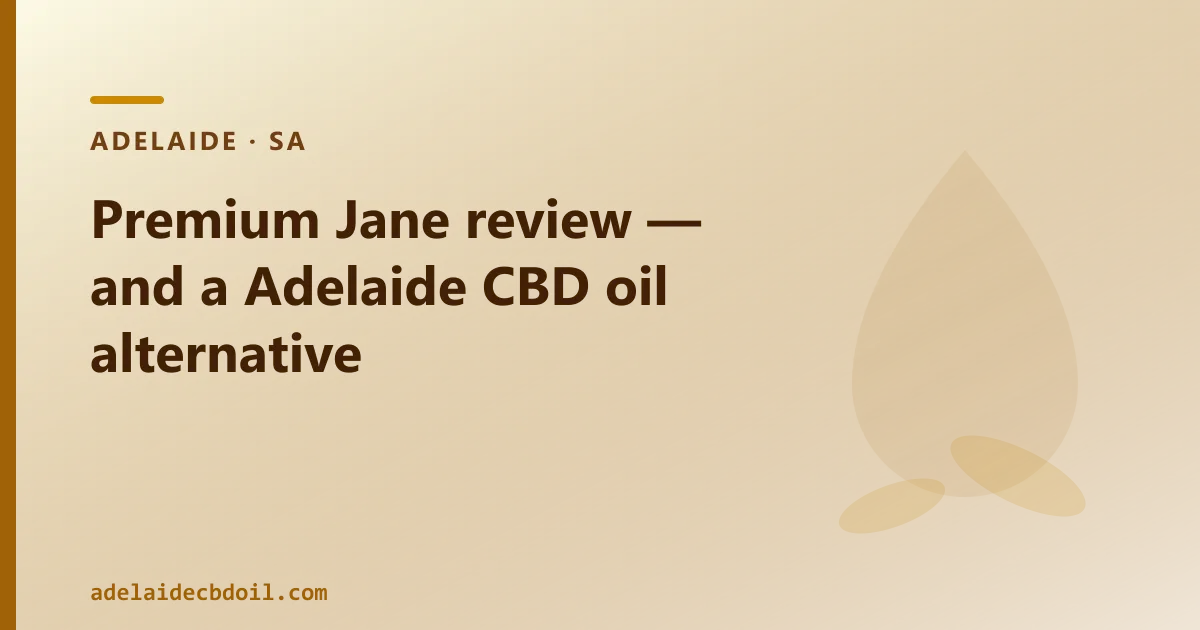 Premium Jane review — an Australian CBD Oil Alternative